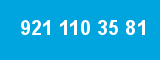 921 110 35 81